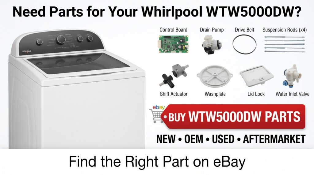 Whirlpool WTW5000DW top-load washer displayed with common replacement parts, including a control board, drain pump, drive belt, suspension rods, shift actuator, washplate, lid lock, and water inlet valve, promoting replacement parts available on eBay.